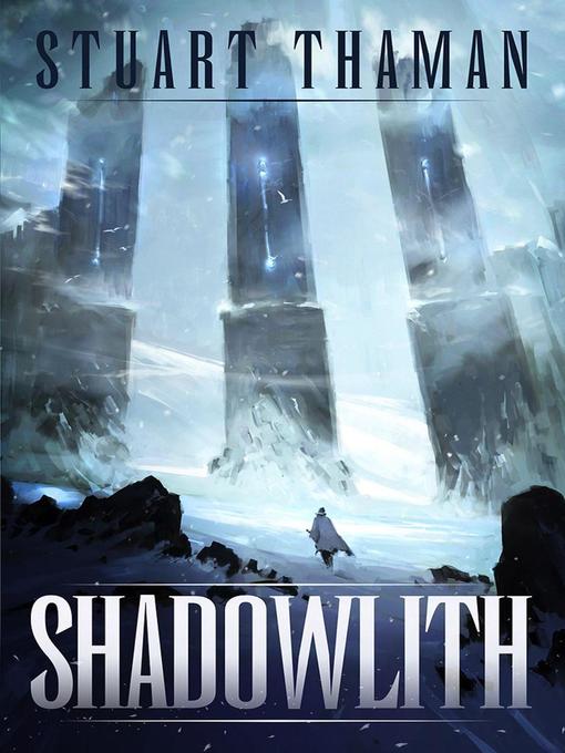 Title details for Shadowlith by Stuart Thaman - Available